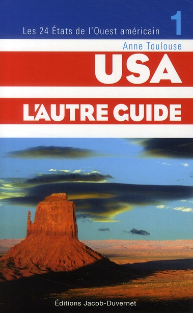 Usa, l'autre guide. Tome 1 : les 24 états de l'ouest américain