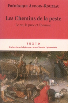 Les Chemins de la peste. Le rat, la puce et l'homme