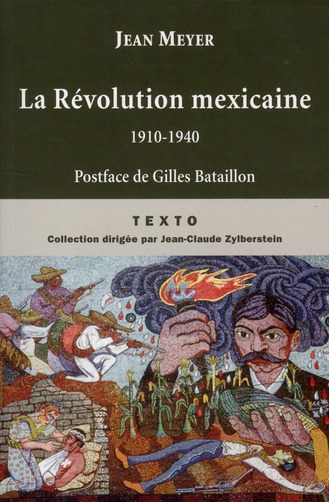 La révolution mexicaine. Edition revue et augmentée