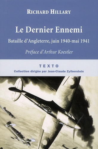 Le Dernier Ennemi. Bataille d'Angleterre, juin 1940-mai 1941