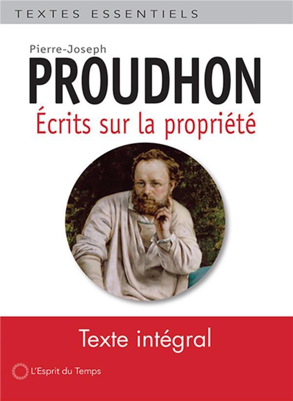 Ecrits sur la propriété. Première époque