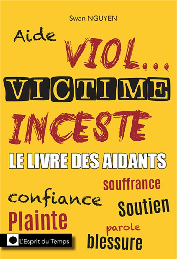 Aider une victime de viol ou d'inceste. Les conseils d'une écoutante