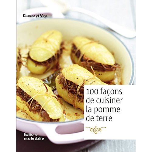 La pomme de terre en 100 recettes