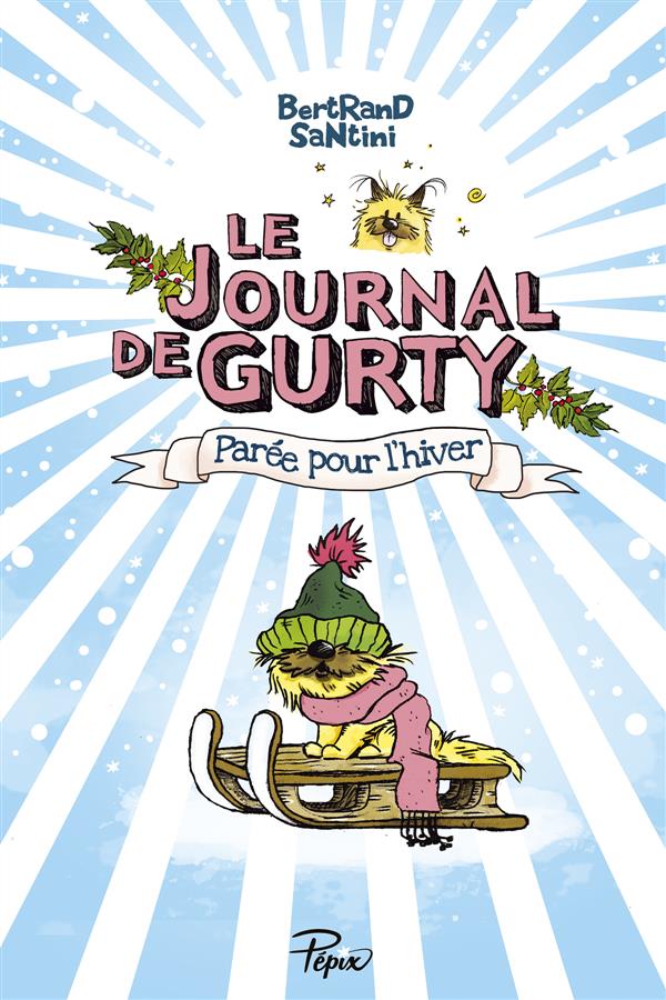 Le journal de Gurty Tome 2 : Parée pour l'hiver