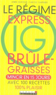 Le régime express IG brûle-graisses