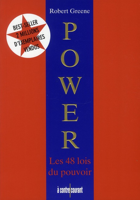 Power. Les 48 lois du pouvoir