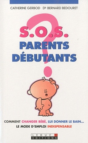 S.O.S parents débutants