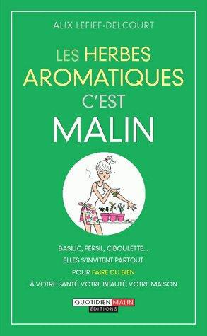 Les herbes aromatiques c'est malin