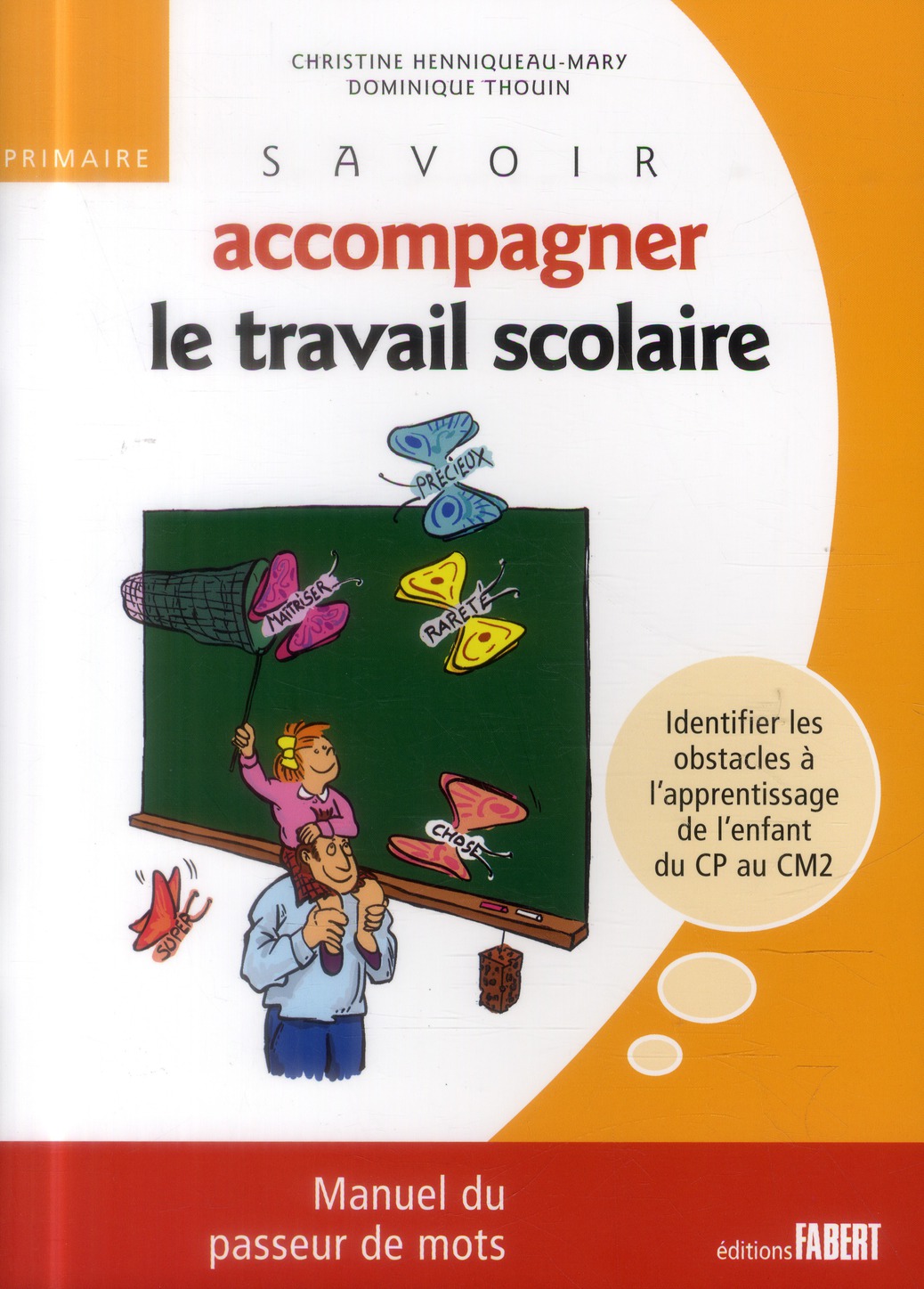 Savoir accompagner le travail scolaire primaire