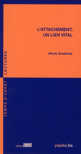 L'attachement, un lien vital