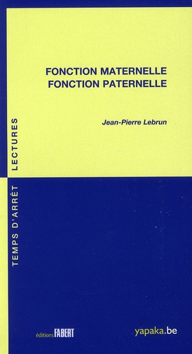 Fonction maternelle, fonction paternelle