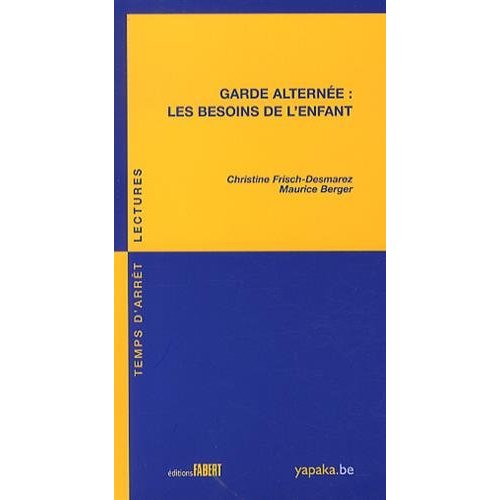 Garde alternée : les besoins de l'enfant