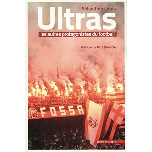 Ultras, les autres protagonistes du football