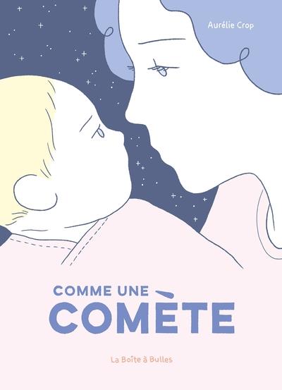 Comme une comète. Une histoire de post-partum et d'albinisme