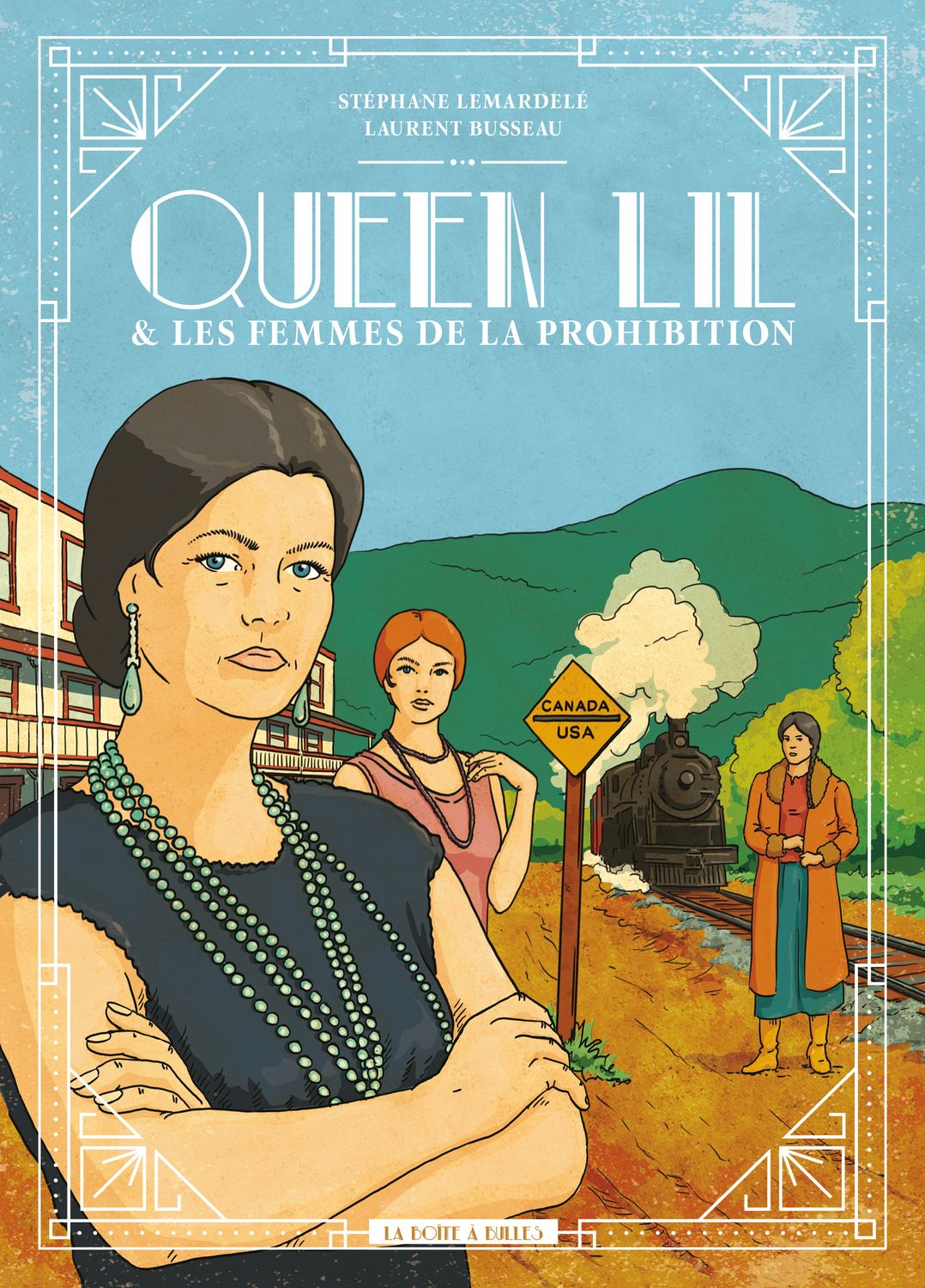 Queen Lil, & les femmes de la Prohibition