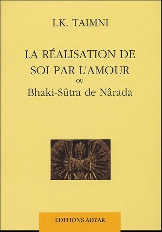 Réalisation de soi par l'amour. Ou Bhakti-Sûtra de Nârada