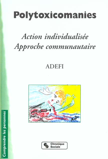 Polytoxicomanies. Action individualisée, approche communautaire, expériences franco-sénégalaises
