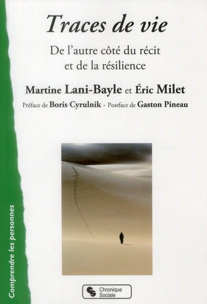 Traces de vie. De l'autre côté du récit et de la résilience