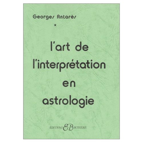 L'ART DE L'INTERPRETATION EN ASTROLOGIE