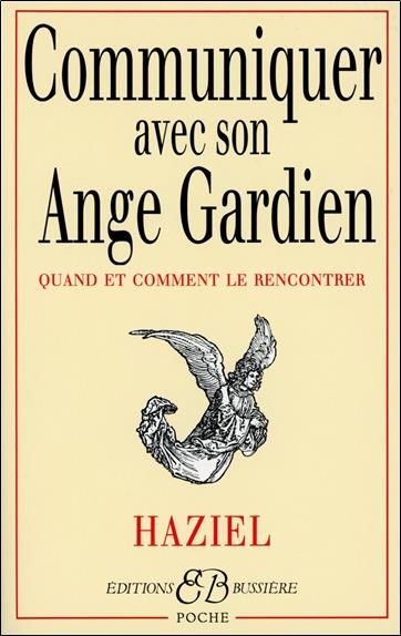 Communiquer avec son ange gardien. Quand et comment le rencontrer