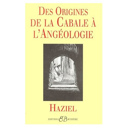 Des origines de la cabale à l'angéologie