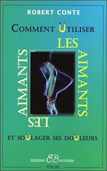 Comment utiliser les aimants et soulager ses douleurs sans drogues