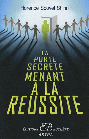 La porte secrète menant à la réussite