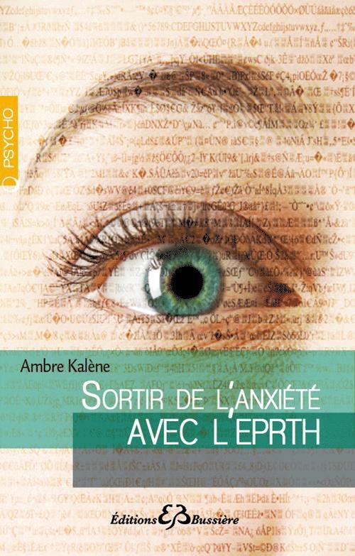 Sortir de l'anxiété avec l'EPRTH. Emotional and Physical Rebalancing THerapy