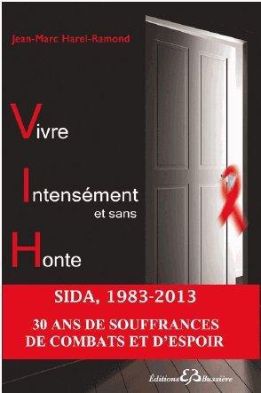 Vivre Intensément et sans Honte