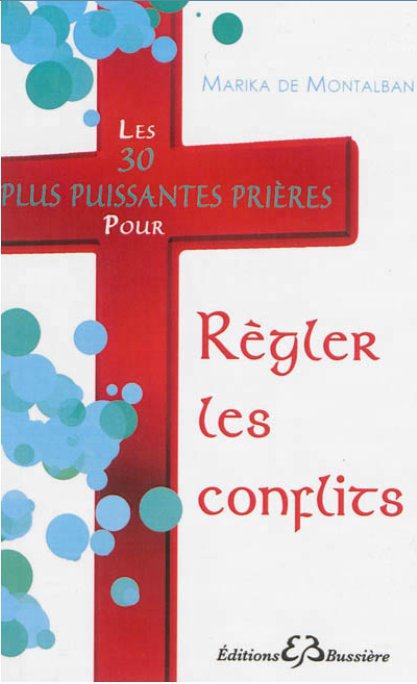 Les 30 plus puissantes prières pour régler les conflits