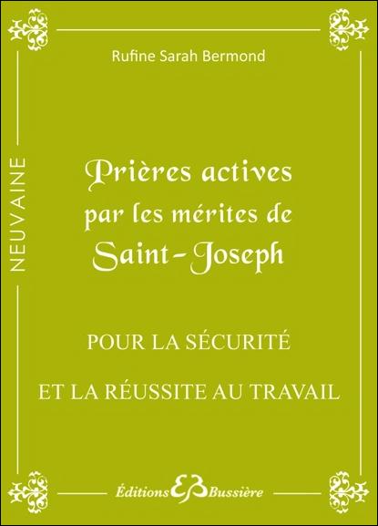 Prières actives par les mérites de saint Joseph : pour la sécurité et la réussite au travail