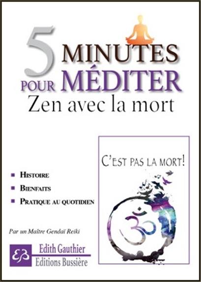 5 minutes pour méditer Zen avec la mort