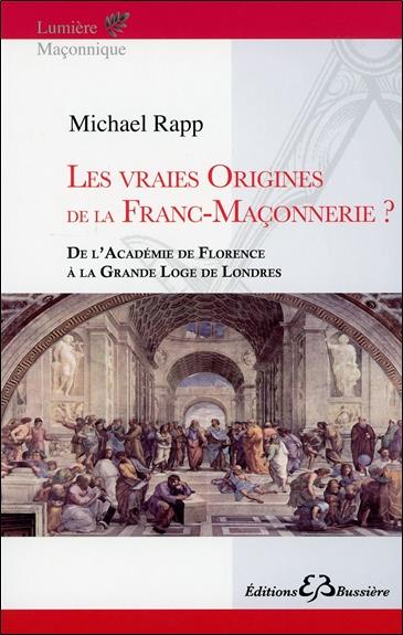 Les vraies origines de la franc-maçonnerie