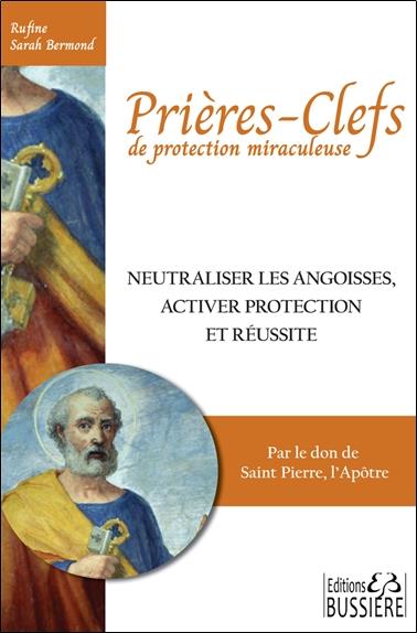 Pour neutraliser les angoisses activer protection et réussite. Par le don de Saint Pierre l'Apôtre