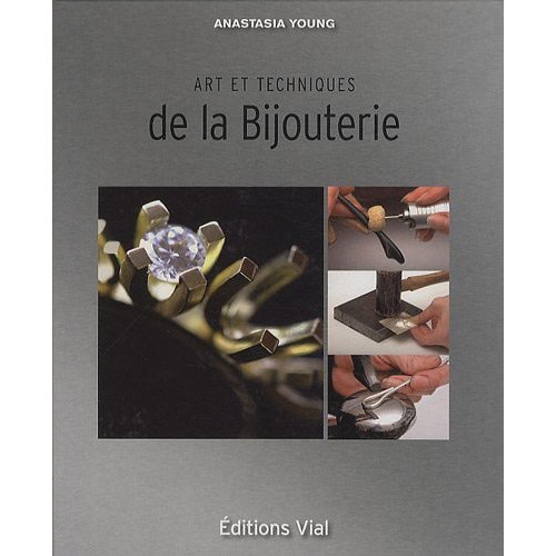 Art et techniques de la Bijouterie