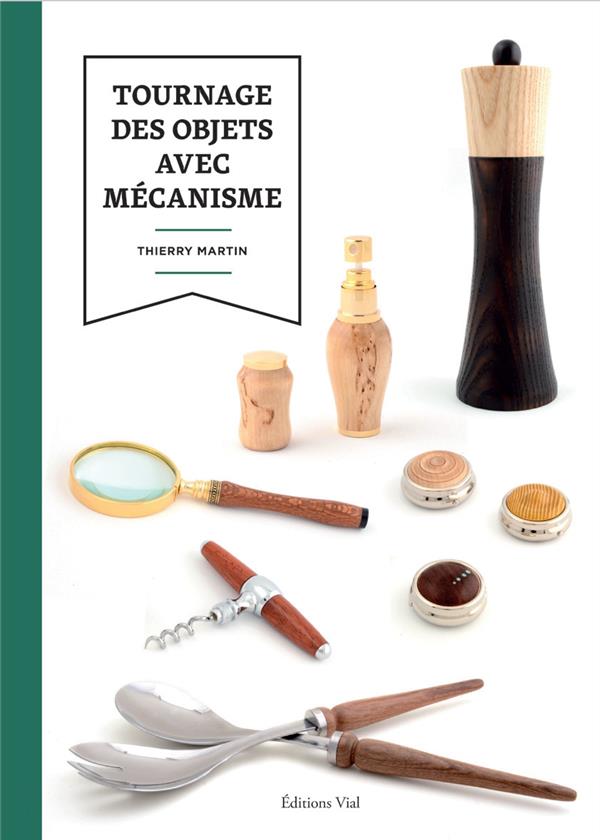 Tournage des objets avec mécanisme