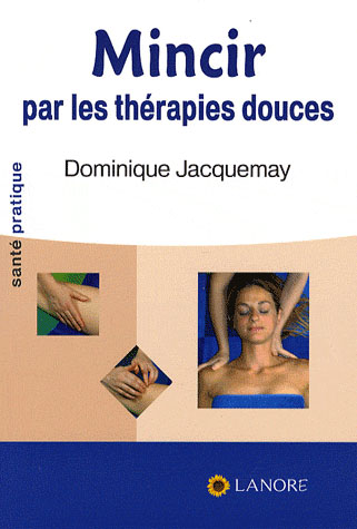 Mincir par les thérapies douces