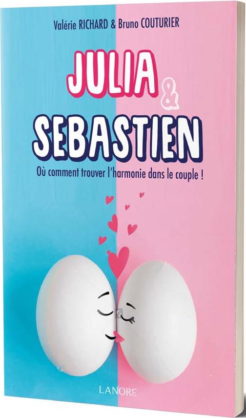 Julia & Sébastien Tome 1 : Naissance d'une relation