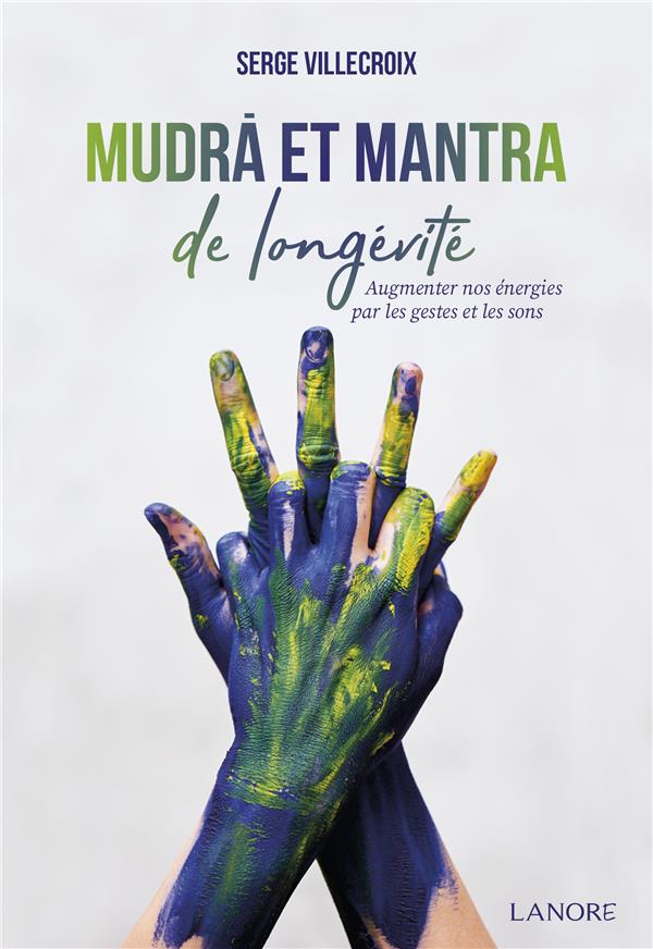Mudra et mantra de longévité