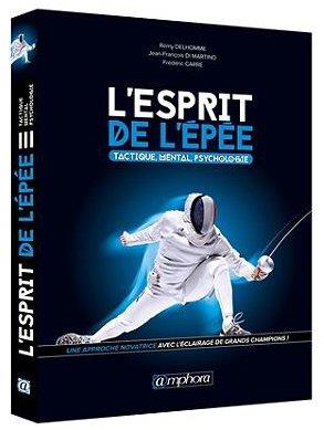 L'esprit de l'épée. Une approche tactique & mentale