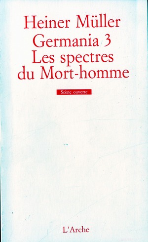 Germania 3, les spectres du Mort-Homme