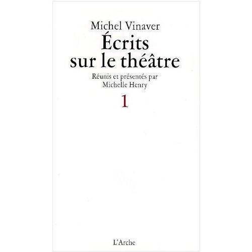 ECRITS SUR LE THEATRE. Tome 1