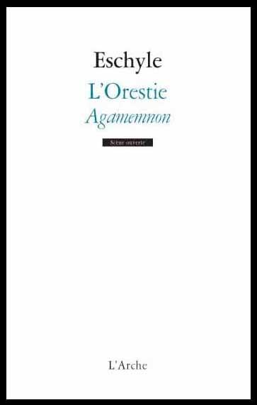 L'Orestie, Agamemnon