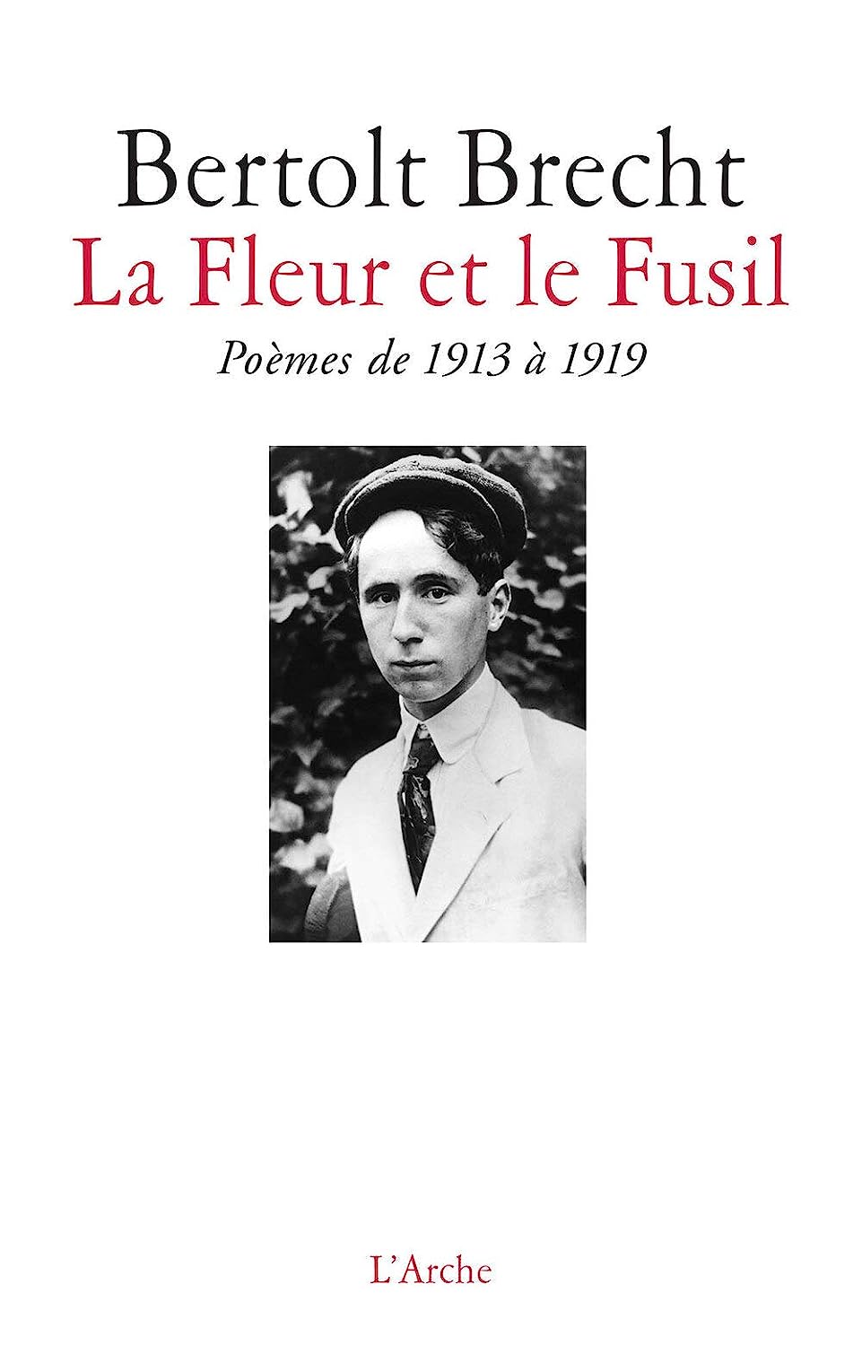 La fleur et le fusil. Poèmes de 1913 à 1919