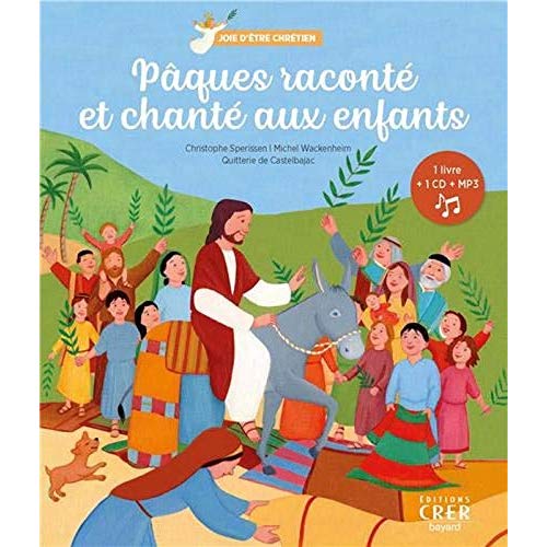 Pâques raconté et chanté aux enfants. Avec 1 CD audio