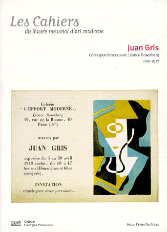 JUAN GRIS. Correspondances avec Léonce Rosenberg, 1915-1927