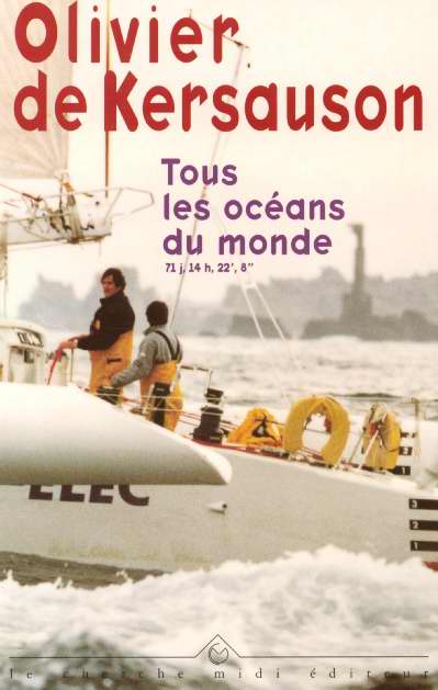 Tous les océans du monde. 71 j, 14 h, 22', 8"