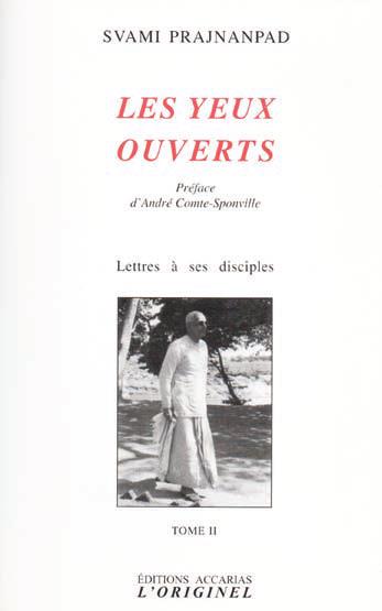 Lettres à ses disciples. Tome 2, Les yeux ouverts, 4e édition