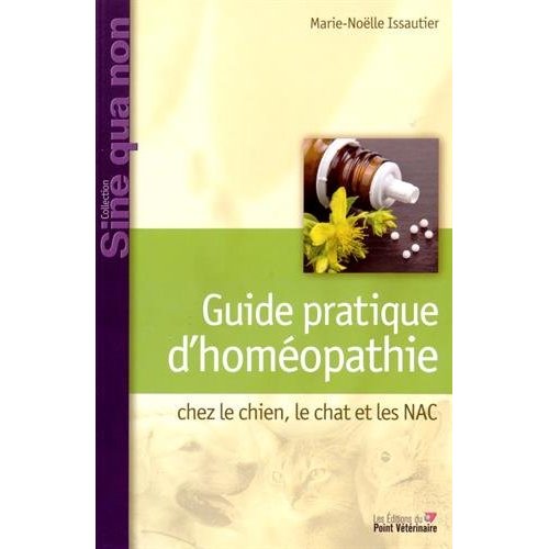 Guide pratique d'homéopathie chez le chien, le chat et les NAC