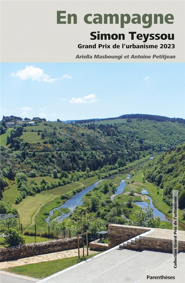 En campagne. Simon Teyssou, Grand Prix de l’urbanisme 2023